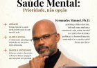 Saúde Mental: Prioridade, não opção