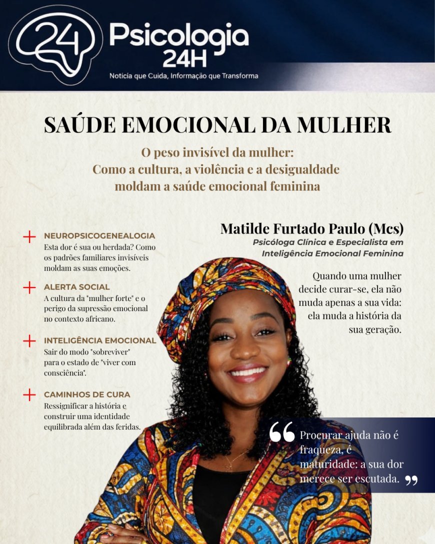 Saúde emocional da mulher: da dor silenciosa à cura consciente; uma abordagem psicológica e neuropsicogenealógica